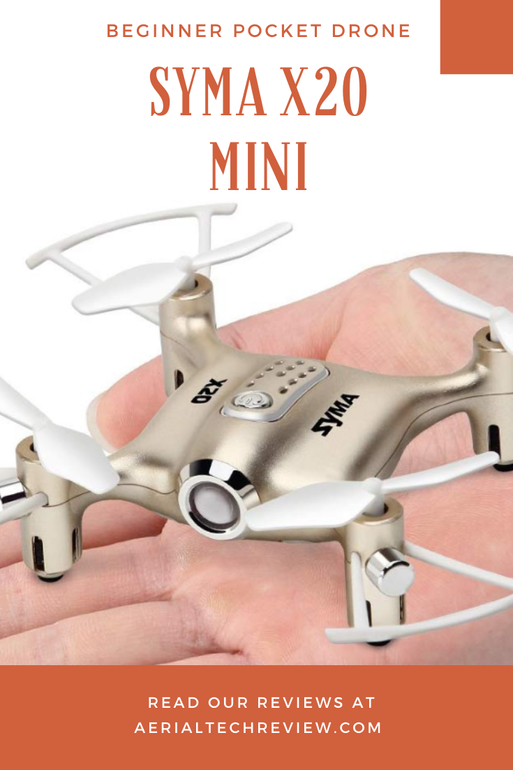 The Syma X20 is an Amazing Mini Pocket Drone AerialTechReview